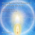 Versmelten met het Bewustzijn van Jezus en de Geest van Waarheid - 5 Geleide Meditaties met Muziek